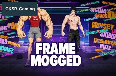 Frame Mogged